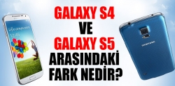 Galaxy S4 ve Galaxy S5 arasındaki fark nedir?