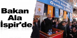 Bakan Ala İspir'de