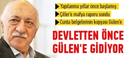 Devletten önce Gülen'e gidiyor!