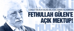 Fethullah Gülen'e açık mektup!