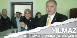 Yılmaz ailesiyle oyunu kullandı