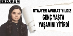 Stajyer Avukat yaşamını yitirdi