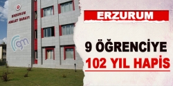 DGMY'li öğrencilere 102 yıl hapis!