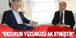 Bakan Ala Erzurum yüzümüzü Ak etmiştir