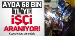 Ayda 32 bin dolara işçi aranıyor!