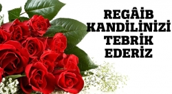 Regâib Kandilinizi tebrik ederiz!