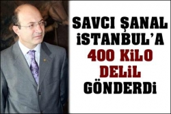 Erzurum'dan istanbul'a delil gitti