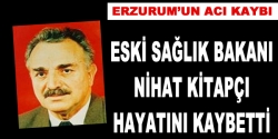 Sağlık eski Bakanı Kitapçı vefat etti