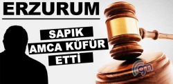 Sapık amca küfür etti!
