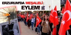 Erzurum'da meşaleli eylem