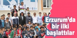 Erzurum'da bir ilki başlattılar