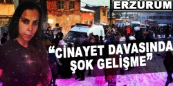 Cinayet Davasında şok gelişme
