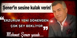 Erzurum yeni dönemde çok şey bekliyor