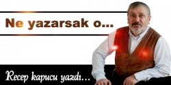 Ne yazarsak o…