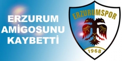 Erzurum Amigosunu kaybetti