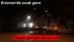 Erzurum'da sıcak gece!