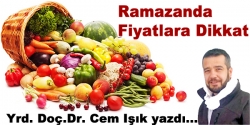 Ramazanda Fiyatlara Dikkat