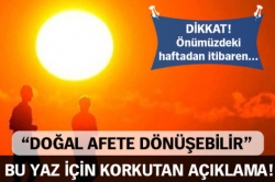 Bu yaz için korkutan açıklama