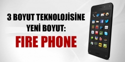 Amazon, ‘Fire Phone’u’ tanıttı