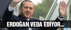 Erdoğan AK Parti'ye veda ediyor...