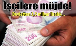 3,5 milyar liralık kıdem tazminatı