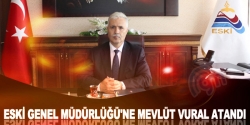 Eski Genel müdürlüğü'ne Mevlut Vural atandı