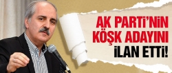 Köşk adayımız...