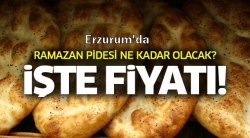 İşte Erzurum'da pide fiyatı!