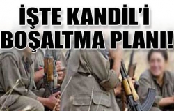 İşte Kandil'i boşaltma planı