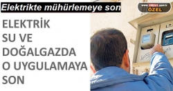 Elektrikte mühürlemeye son