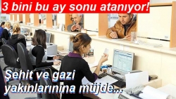 3 bini bu ay sonu atanıyor!