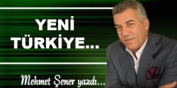 Yeni Türkiye...