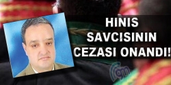 Hınıs savcısının cezası onandı!