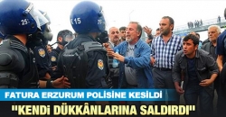 Fatura Erzurum polisine kesildi