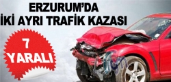 Erzurum'da iki ayrı trafik kazası