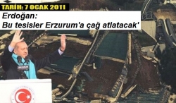 'Bu tesisler Erzurum'a çağ atlatacak'