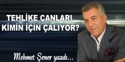 Tehlike çanları kimin için çalıyor?