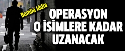 Paralel yapı operasyonu onlara uzanacak