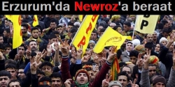 Erzurum'da Newroz'a beraat!