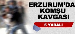 Erzurum'da kavga 6 yaralı
