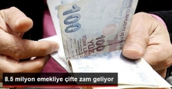 8.5 Milyon Emekliye Çifte Zam