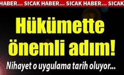 Hükümetten önemli adım