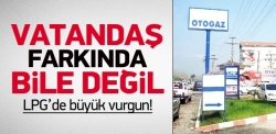 Otogaz bayileri vurgun yapıyor