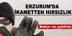 Erzurum'da hırsızlık