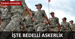 İşte bedelli askerlik!