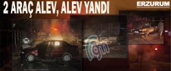 Erzurum'da iki araç yandı