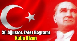 30 Ağustos Zafer Bayramı kutlu olsun!