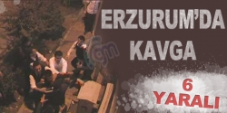 Erzurum'da kavga: 6 yaralı