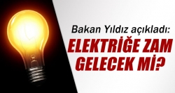 Elektriğe zam gelecek mi?