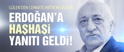 Erdoğan'a haşhaşi ve çete yanıtı!